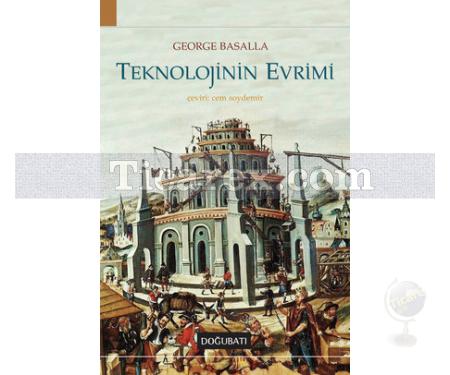 Teknolojinin Evrimi | George Basalla - Resim 1