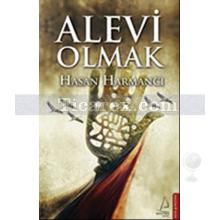 Alevi Olmak | Hasan Harmancı