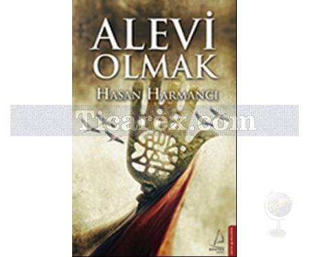 Alevi Olmak | Hasan Harmancı - Resim 1