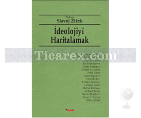 İdeolojiyi Haritalamak | Slavoj Zizek - Resim 1