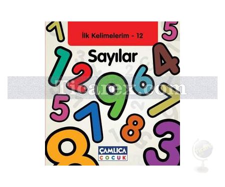 Sayılar - İlk Kelimelerim 12 | Kolektif - Resim 1