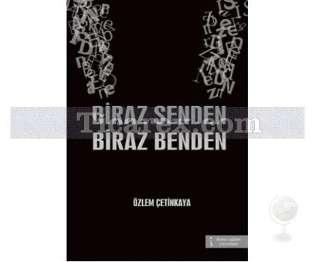 Biraz Senden Biraz Benden | Özlem Çetinkaya - Resim 1