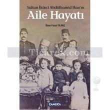 sultan_ikinci_abdulhamid_han_in_aile_hayati