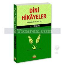 Dini Hikayeler | Kıssadan Hisseler | Ali Eren