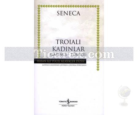 Troialı Kadınlar | (Ciltli) | Seneca - Resim 1