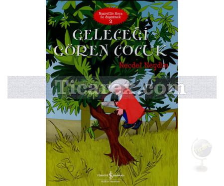 Geleceği Gören Çocuk | Nasrettin Hoca ile Düşünmek 2 | Necdet Neydim - Resim 1