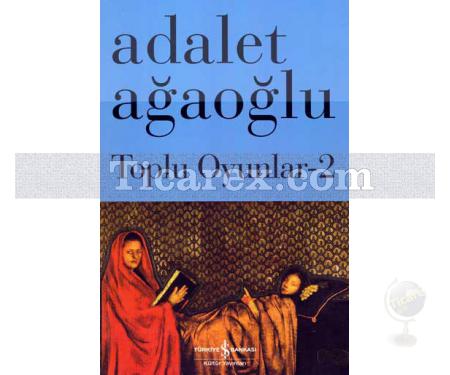 Toplu Oyunlar 2 | Adalet Ağaoğlu - Resim 1