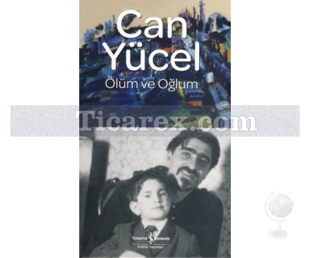 Ölüm ve Oğlum | Can Yücel - Resim 1