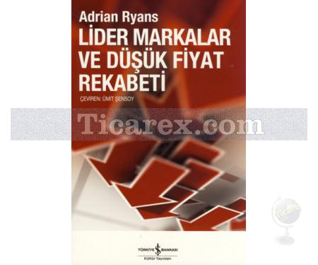 Lider Markalar ve Düşük Fiyat Rekabeti | Adrian Ryans - Resim 1