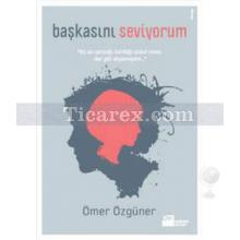 Başkasını Seviyorum | Ömer Özgüner