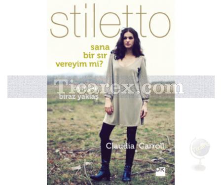 Stiletto - Sana Bir Sır Vereyim mi? | Öyleyse Biraz Yaklaş | Claudia Carrol - Resim 1