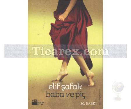 Baba ve Piç | Elif Şafak - Resim 1