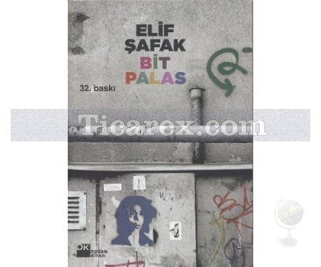 Bit Palas | Elif Şafak - Resim 1