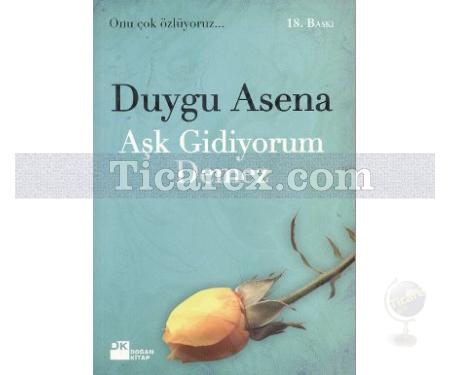 Aşk Gidiyorum Demez | Duygu Asena - Resim 1