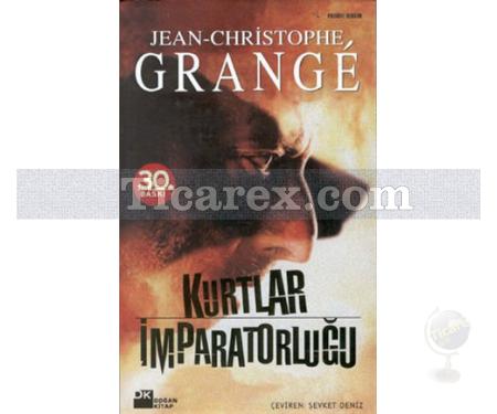 Kurtlar İmparatorluğu | Jean-Christophe Grange - Resim 1