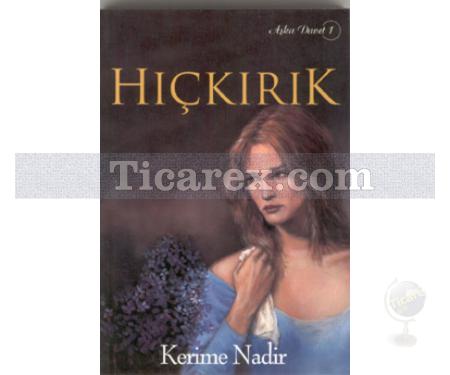 Hıçkırık | Kerime Nadir - Resim 1