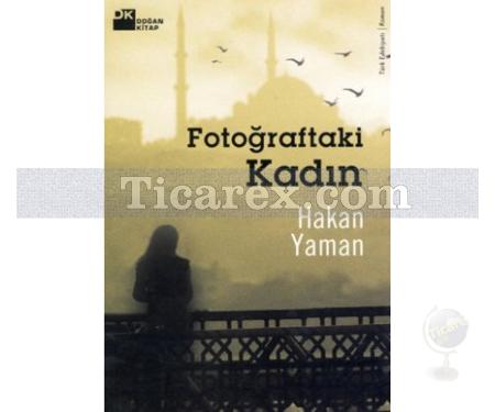 Fotoğraftaki Kadın | Hakan Yaman - Resim 1