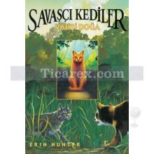 Savaşçı Kediler - Vahşi Doğa | Erin Hunter