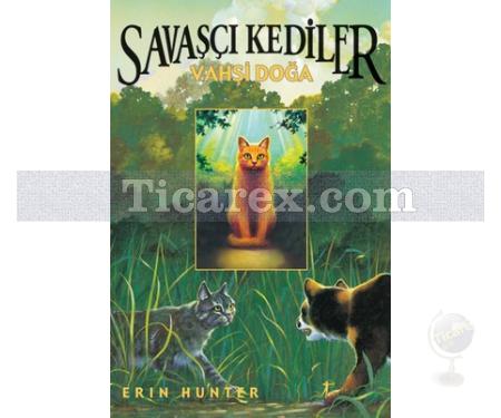 Savaşçı Kediler - Vahşi Doğa | Erin Hunter - Resim 1