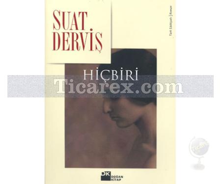 Hiçbiri | Suat Derviş - Resim 1