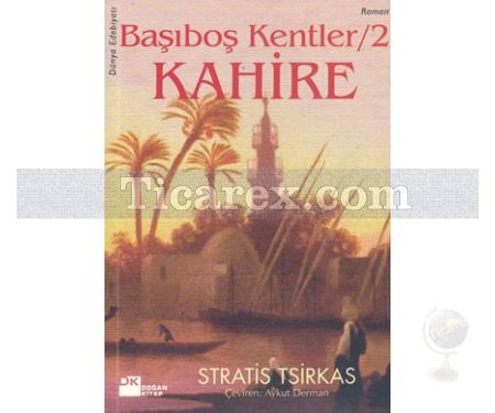 Başıboş Kentler 2 - Kahire | Stratis Tsirkas - Resim 1