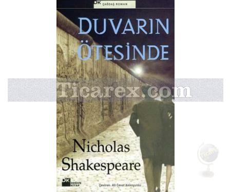 Duvarın Ötesinde | Nicholas Shakespeare - Resim 1