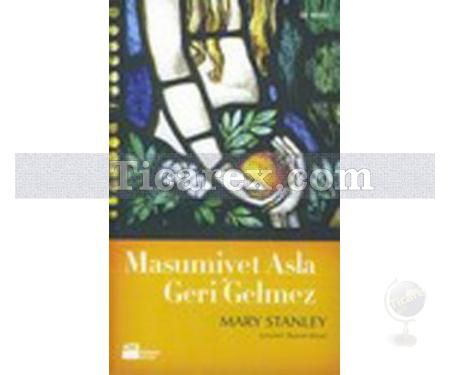 Masumiyet Geri Gelmez | Mary Stanley - Resim 1