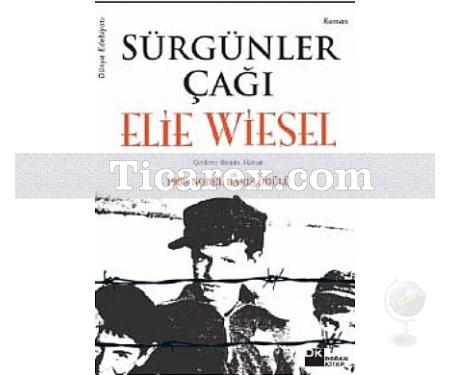 Sürgünler Çağı | Elie Wiesel - Resim 1