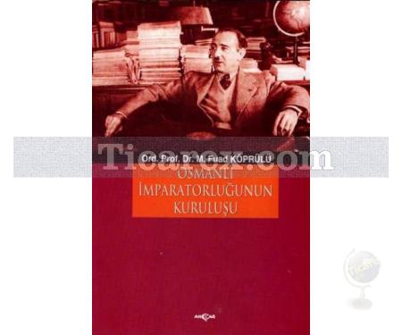 Osmanlı İmparatorluğu'nun Kuruluşu | Mehmed Fuad Köprülü - Resim 1