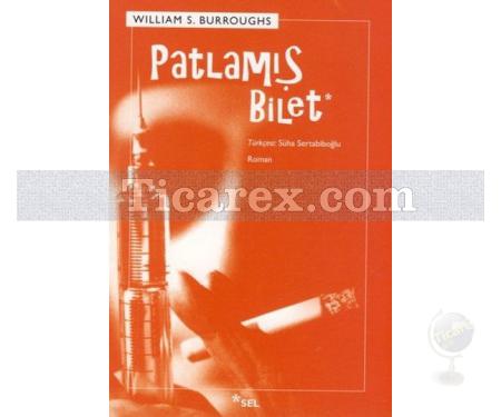 Patlamış Bilet | William S. Burroughs - Resim 1