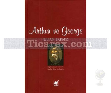 Arthur ve George | Julian Barnes - Resim 1