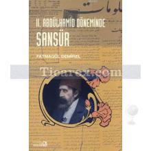 2. Abdülhamid Döneminde Sansür | Fatmagül Demirel