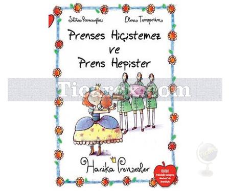 Prenses Hiçistemez ve Prens Hepister | Elena Temporin, Silvia Roncaglia - Resim 1