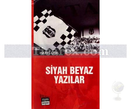 Siyah Beyaz Yazılar | Hayri Cem - Resim 1