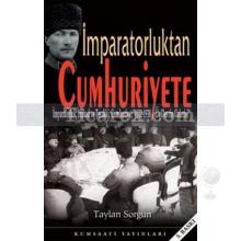 imparatorluktan_cumhuriyete