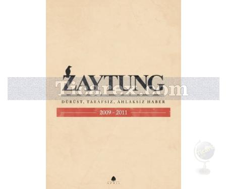 Zaytung | 2009 - 2011 | Kolektif - Resim 1