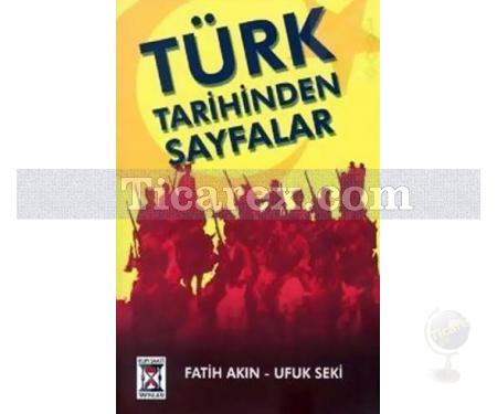 Türk Tarihinden Sayfalar | Fatih Akın - Resim 1