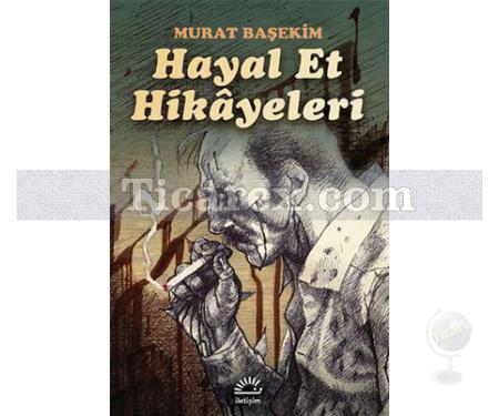 Hayal Et Hikayeleri | Murat Başekim - Resim 1