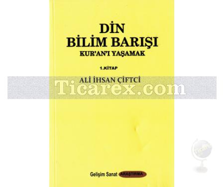 Din Bilim Barışı | Ali İhsan Çiftci - Resim 1