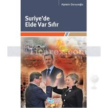 Suriye'de Elde Var Sıfır | Alptekin Dursunoğlu