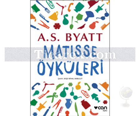 Matisse Öyküleri | A. S. Byatt - Resim 1