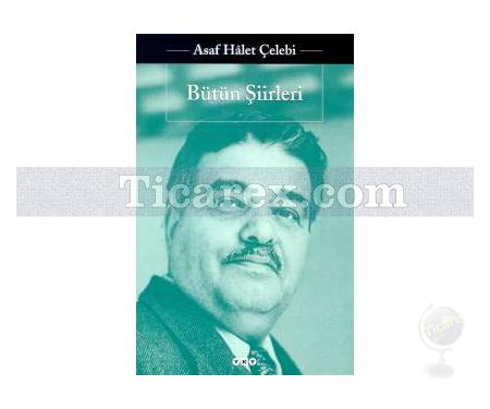 Bütün Şiirleri | Asaf Halet Çelebi - Resim 1