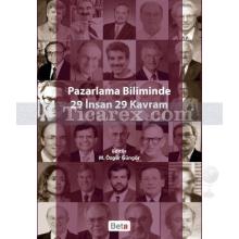 Pazarlama Biliminde 29 İnsan 29 Kavram | M. Özgür Güngör