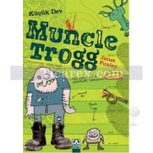 Küçük Dev Muncle Trogg | Janet Foxley