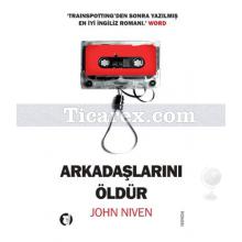 arkadaslarini_oldur