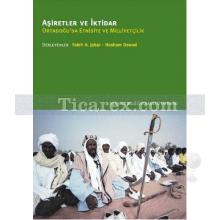 Aşiretler ve İktidar | Ortadoğu'da Etnisite ve Milliyetçilik | Faleha A. Jabar