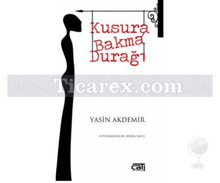 Kusura Bakma Durağı | Yasin Akdemir - Resim 1