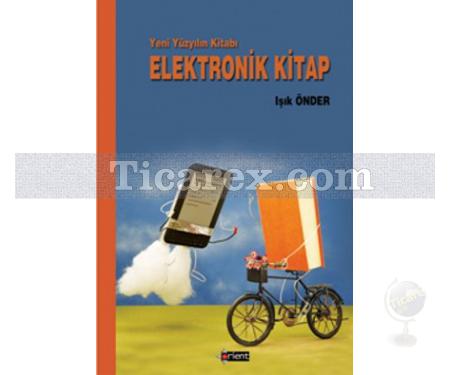 Yeni Yüzyılın Kitabı - Elektronik Kitap | Işık Önder - Resim 1