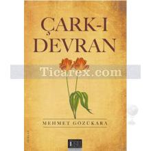 Çark-ı Devran | Mehmet Gözükara