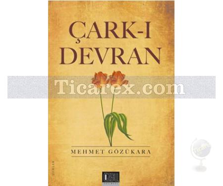 Çark-ı Devran | Mehmet Gözükara - Resim 1